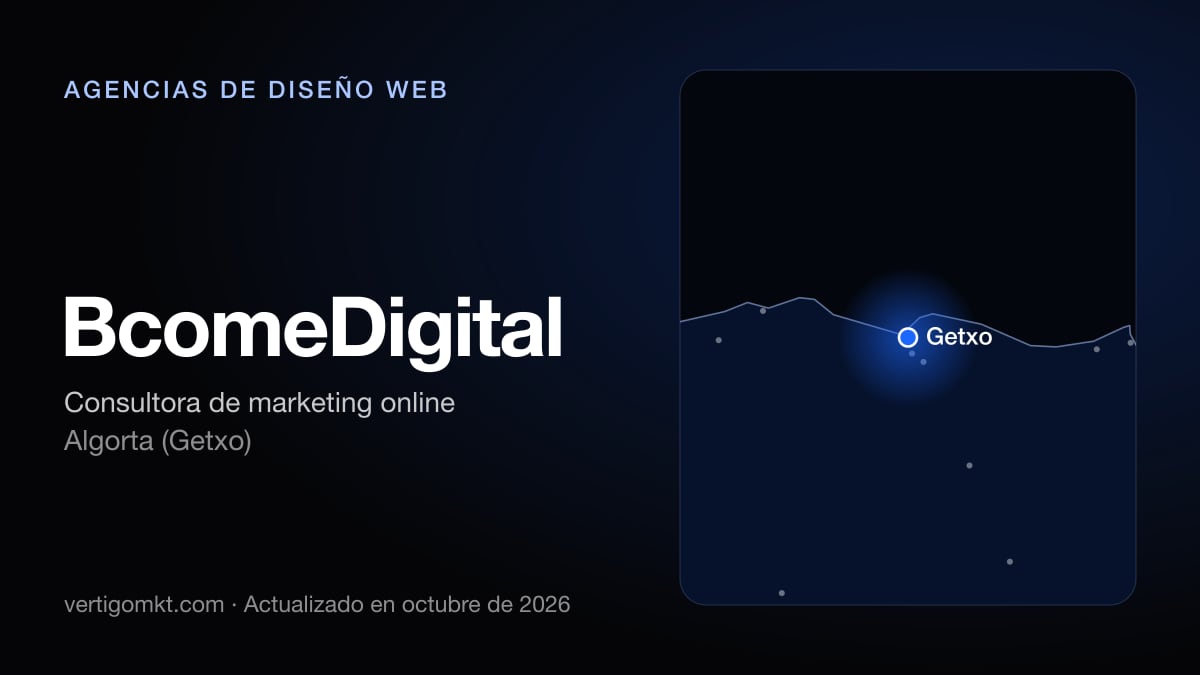 Mejores agencias de diseño web en Getxo, puesto 2: BcomeDigital, con sede en Algorta (Getxo)