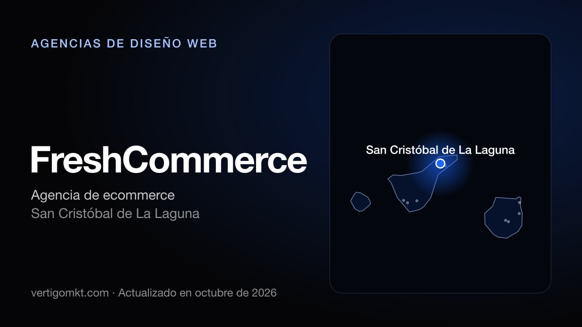 Mejores agencias de diseño web en Granadilla de Abona, puesto 4: FreshCommerce, con sede en San Cristóbal de La Laguna