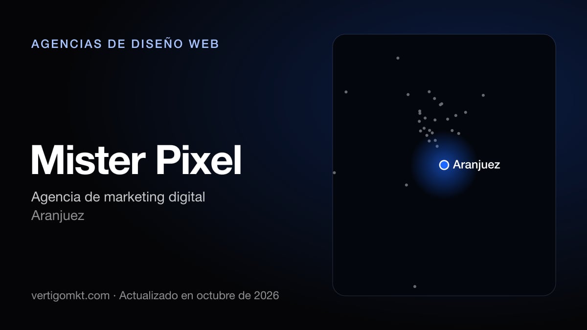 Mister Pixel, diseño web en Aranjuez: puesto 2 del ranking de las mejores agencias de diseño web en Aranjuez