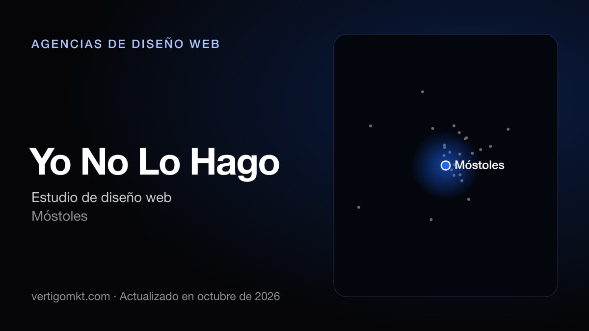Yo No Lo Hago (Móstoles), puesto 3 entre las mejores agencias de diseño web de Móstoles
