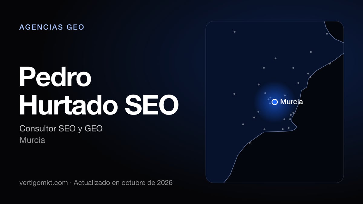 Pedro Hurtado SEO, con sede en Murcia: puesto 9 del ranking de las mejores agencias GEO en Cartagena