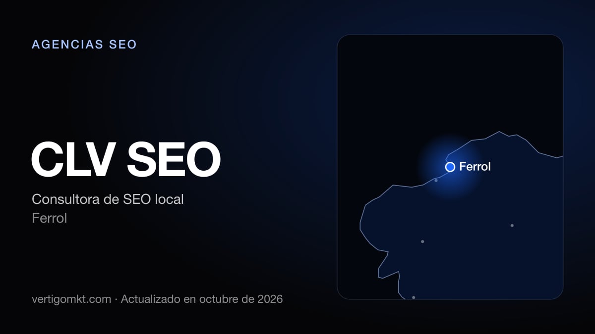 CLV SEO, agencia SEO en Ferrol: puesto 8 del ranking de las mejores agencias SEO en Ferrol