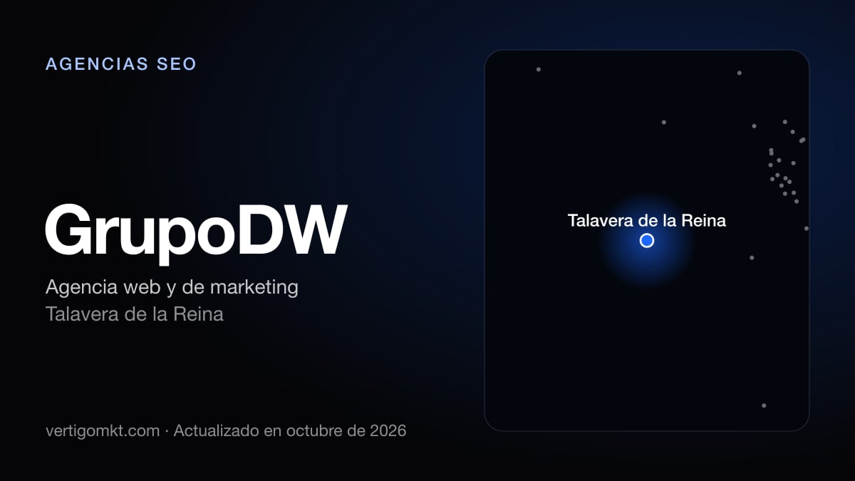 GrupoDW, agencia SEO en Talavera de la Reina: puesto 3 del ranking de las mejores agencias SEO en Talavera de la Reina