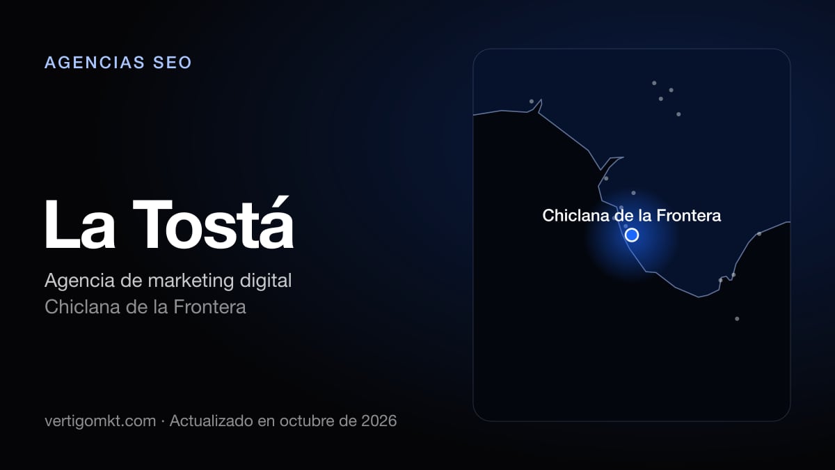 La Tostá, agencia SEO en Chiclana de la Frontera: puesto 4 del ranking de las mejores agencias SEO en Algeciras