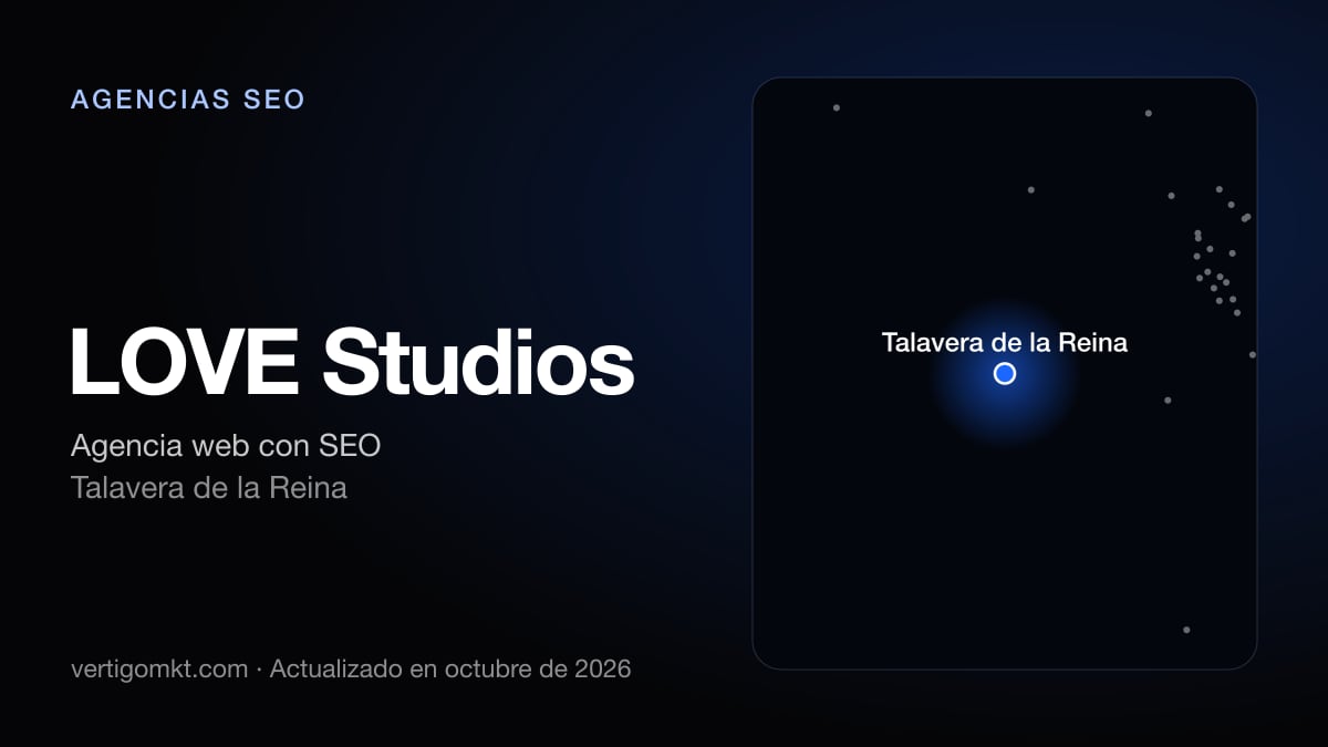 LOVE Studios (Talavera de la Reina), puesto 5 entre las mejores agencias SEO de Talavera de la Reina