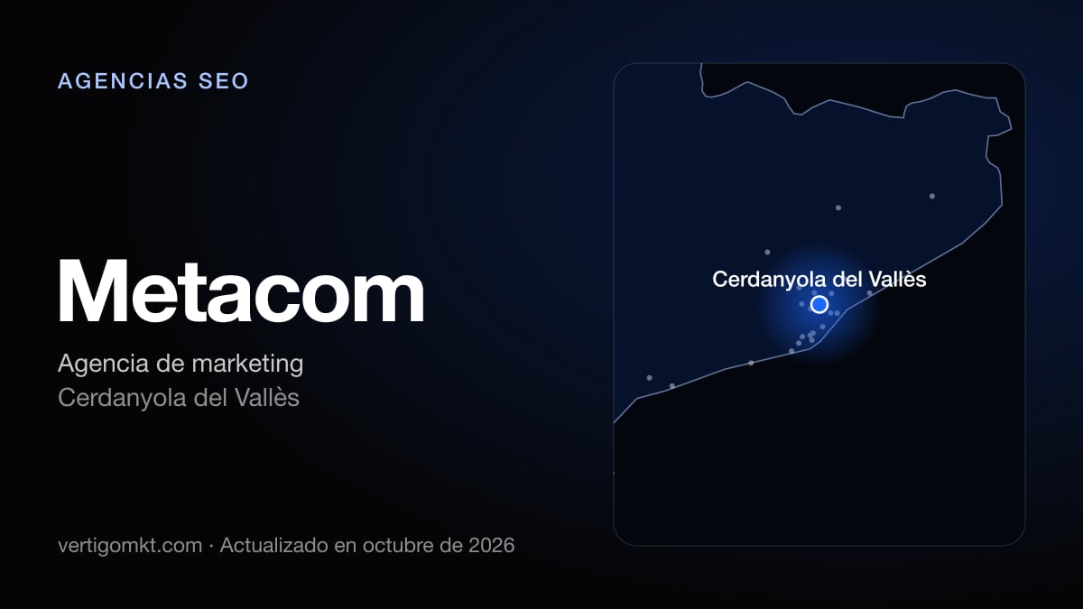 Metacom, agencia SEO en Cerdanyola del Vallès: puesto 8 del ranking de las mejores agencias SEO en Rubí