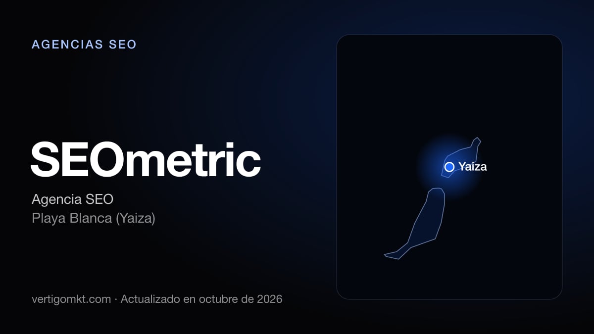 SEOmetric, agencia SEO en Playa Blanca (Yaiza): puesto 5 del ranking de las mejores agencias SEO en Arrecife