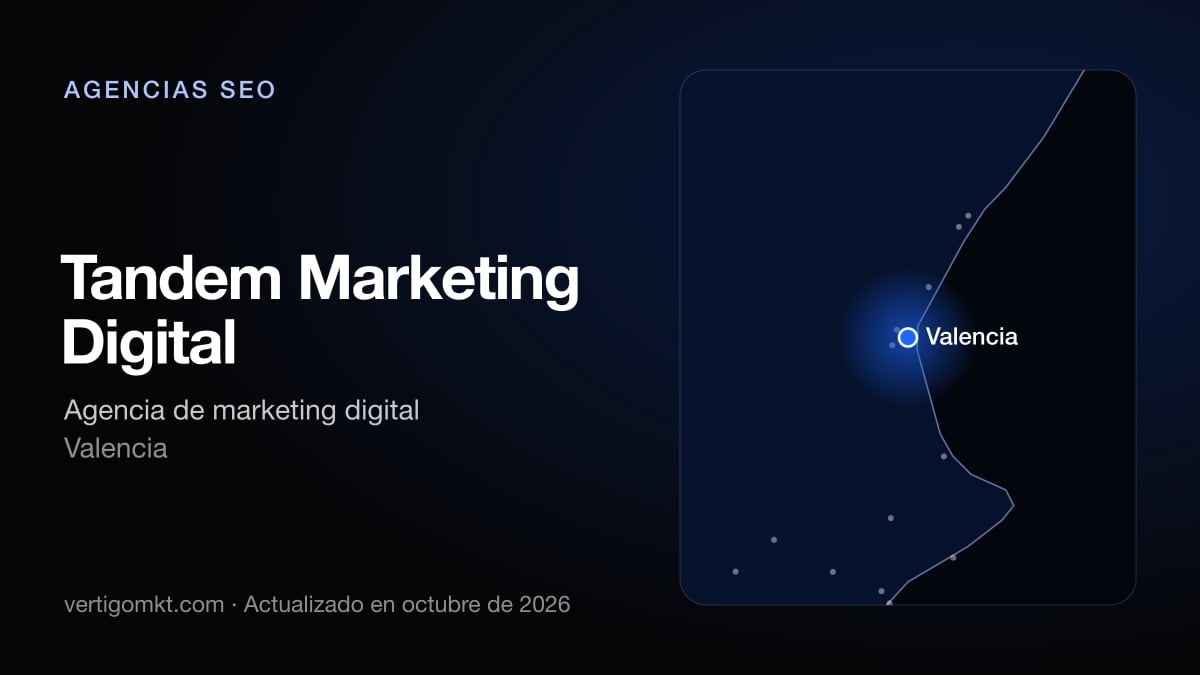 Tandem Marketing Digital, agencia SEO en Valencia: puesto 7 del ranking de las mejores agencias SEO en Valencia